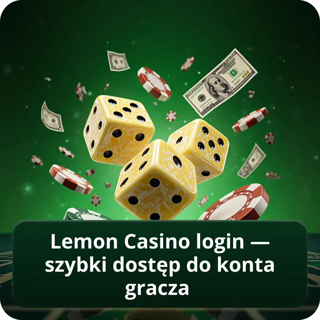 Lemon Casino login — szybki dostęp do konta gracza